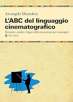 LABC del linguaggio cinematografico 
