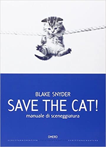 Save the cat Manuale di sceneggiatura